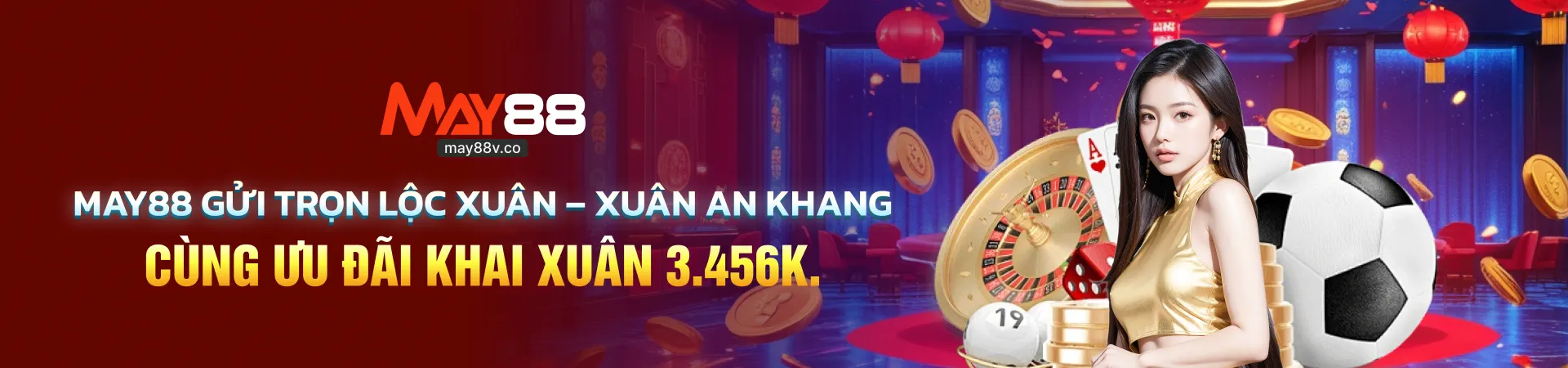 banner may88 gửi trọn lộc xuân