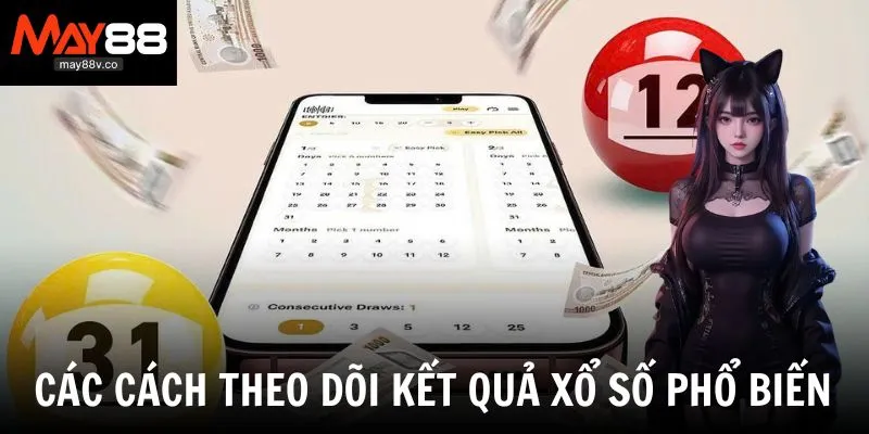 Những hình thức theo dõi kết quả xổ số phổ biến